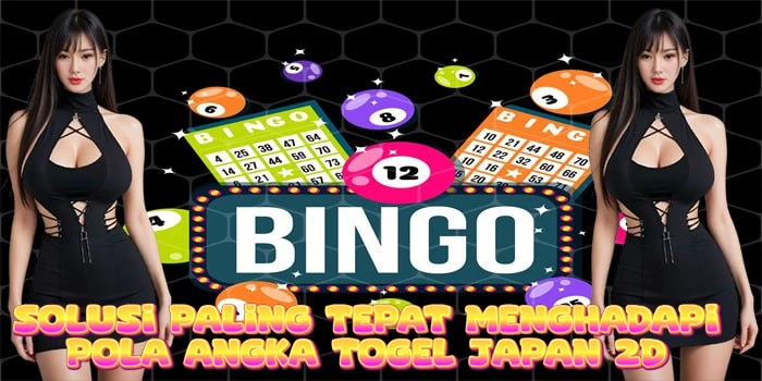 Solusi Paling Tepat Menghadapi Pola Angka Togel Japan 2D
