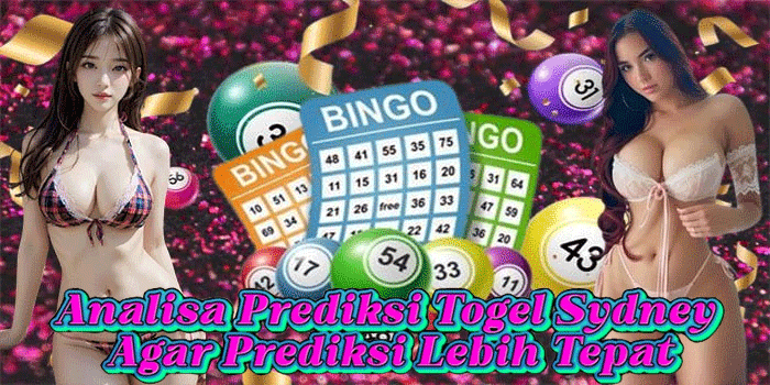 Analisa Prediksi Togel Sydney Agar Prediksi Lebih Tepat
